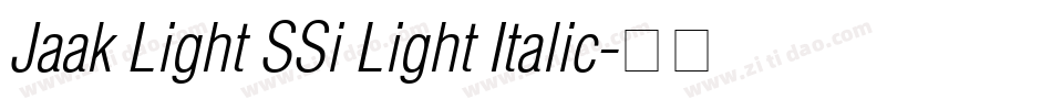 Jaak Light SSi Light Italic字体转换